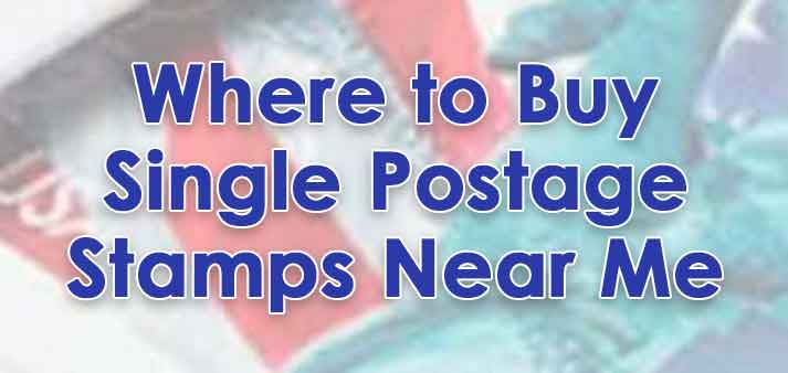Where to Buy Single Stamps Near me [Locator Map + Guide + FAQ]